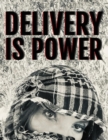 Delivery is Power - eBook