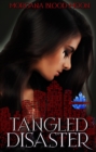 Tangled Disaster - Sapphire City Book Three - eBook