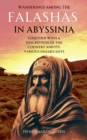 Wanderings Among the Falashas in Abyssinia : Together with a Description of the Country and Its Various Inhabitants - eBook
