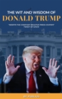 The Wit and Wisdom of Donald J. Trump - eBook