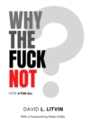 Why the Fuck Not? - eBook