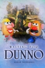 Waiting for Dunno - eBook