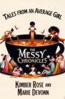 Tales From An Average Girl : The Messy Chronicles - eBook