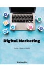 Digital Marketing Insta-How to Guide : Insta- How to Guide - eBook