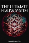 The Ultimate Healing System - eBook