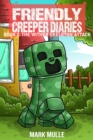 The Friendly Creeper Diaries Book 2 : The Wither Skeleton Attack - eBook