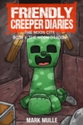 The Friendly Creeper Diaries The Moon City Book 6 : The Moon Dragon - eBook