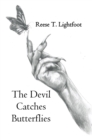 The Devil Catches Butterflies - eBook