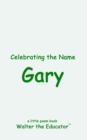 Celebrating the Name Gary - eBook