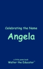 Celebrating the Name Angela - eBook