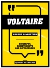 Voltaire - Quotes Collection : Biography, Achievements And Life Lessons - eBook