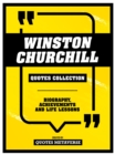 Winston Churchill - Quotes Collection : Biography, Achievements And Life Lessons - eBook