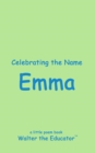 Celebrating the Name Emma - eBook