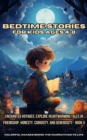 Bedtime Stories for Kids Ages 4-8: Enchanted Voyages : Explore Heartwarming Tales of Friendship, Honesty, Curiosity, and Generosity - Book 5 - eBook