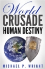 World Crusade Human Destiny - eBook