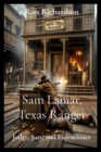 Sam Lamar, Texas Ranger : Judge, Jury, and Executioner - eBook