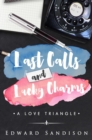 Last Calls and Lucky Charms : A Love Triangle - eBook
