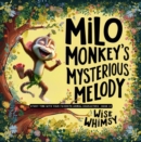 Milo Monkey's Mysterious Melody - eBook