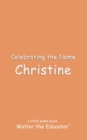 Celebrating the Name Christine - eBook