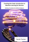 Cracking the Code : Building a Foundation for Artificial Intelligence - eBook