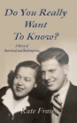 Do You Really Want to Know? - eBook