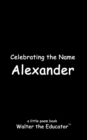 Celebrating the Name Alexander - eBook