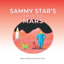 Sammy Star's Trip to Mars - eBook
