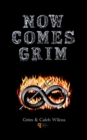 NOW COMES GRIM - eBook