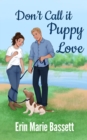 Don't Call It Puppy Love - eBook
