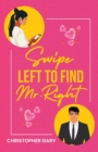 Swipe Left To Find Mr. Right - eBook