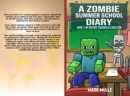 A Zombie Summer School Diaries Book 1 : My History Teacher Is A Skeleton - eBook