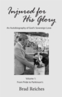 Injured for His Glory : An Autobiography of God's Sovereign Love - eBook