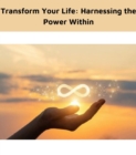 Transform Your Life : Harnessing the Power Within - eBook