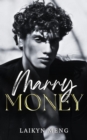 Marry Money : Accidental Marriage Billionaire Romance - eBook