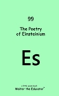 The Poetry of Einsteinium - eBook