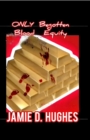 Only Begotten Blood Equity - eBook