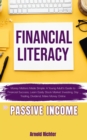 FINANCIAL LITERACY, Money Matters Made Simple : A Young Adult's Guide to Financial Success, Learn Easily Stock Market Investing, Day Trading, Dividend, Make Money Online, Passive Income - eBook