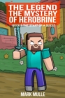 The Legend The Mystery of Herobrine Book One : The Start of a Quest - eBook