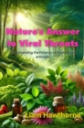 Nature's Answer to Viral Threats : Understanding the Potency of Plant-Based Antivirals - eBook