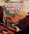 ANASAZI SUNSET - eBook