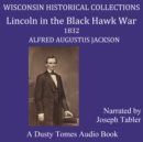 Lincoln in the Black Hawk War - eAudiobook