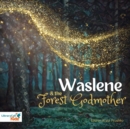 Waslene and the Forest Godmother - eAudiobook