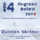 Fourteen Degrees Below Zero - eAudiobook