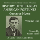 History of The Great American Fortunes: Volume 1 - eAudiobook