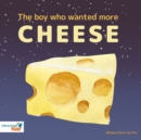 The Boy Who Wanted More Cheese - eAudiobook