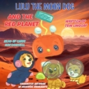 Lulu the Moon Dog and the Red Planet - eAudiobook