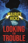 LOOKING FOR TROUBLE - eBook
