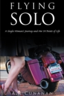 Flying Solo : A Single Woman's Journey and Her 24 Points of Life - eBook