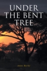 Under the Bent Tree - eBook