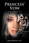 Princess' Vow : A Cursed Kingdom Novel - eBook